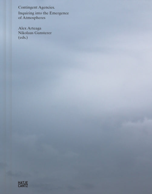 Book cover of: Contingent Agencies. By: Alex Arteaga