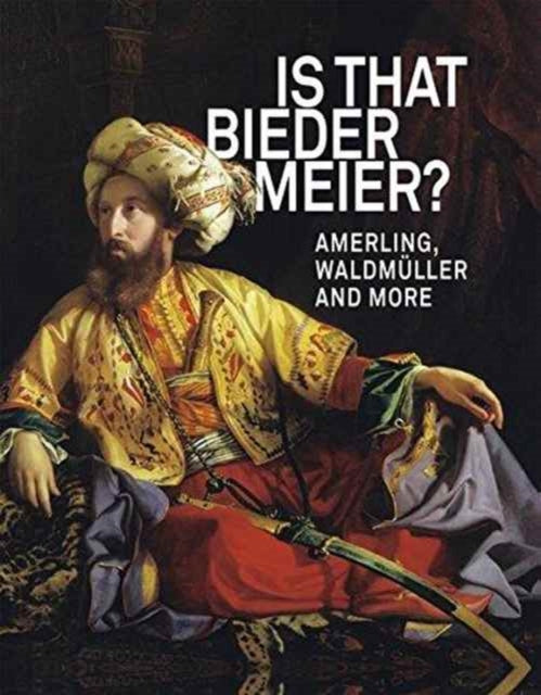 Book cover of: IS THAT BIEDERMEIER?. By: Friedrich von Amerling