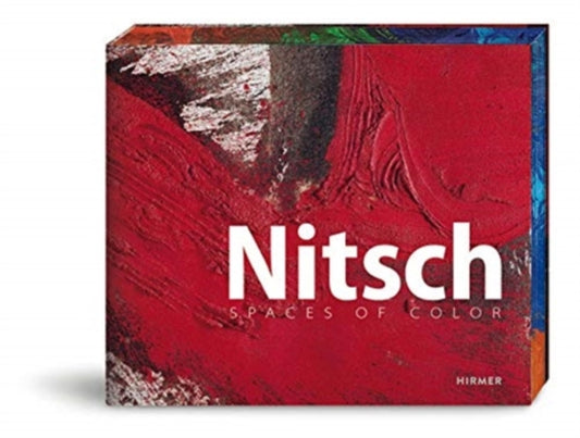 Book cover of: Nitsch: Spaces of Colour. By: Klaus Albrecht Schröder