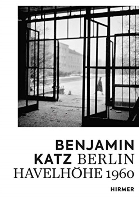 Book cover of: Benjamin Katz: Berlin Havelhohe 1960. By: Barbara Engelbach