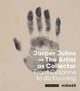 Book cover of: Jasper Johns: The Artist as Collector. By: Anita Haldemann