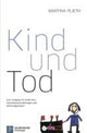 Book cover of: Kind und Tod. By: Martina Plieth