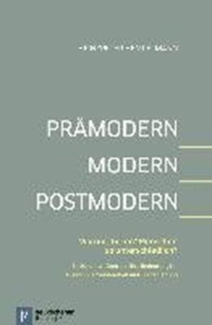 PrAmodern - Modern - Postmodern