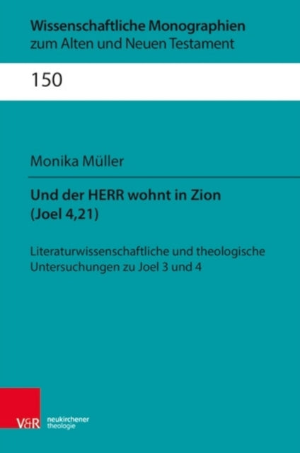 Book cover of: Und der Herr wohnt in Zion (Joel 4,21). By: Monika Muller