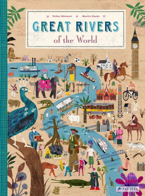 Great Rivers of the World 9783791374703 Volker Mehnert