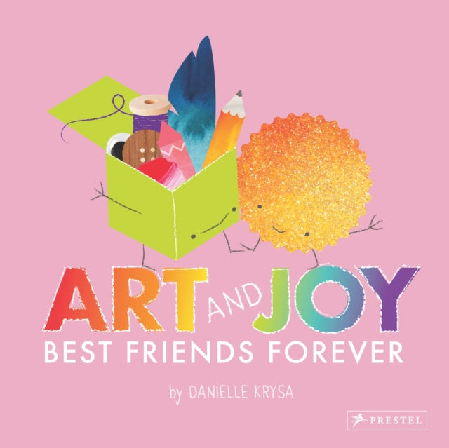 Book cover of: Art and Joy. By: Danielle Krysa