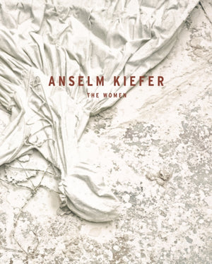 Anselm Kiefer, The Women