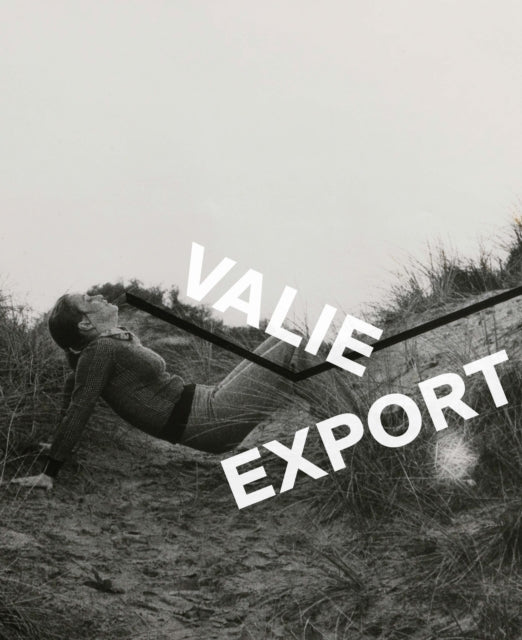 Book cover of: Valie Export. By: Walter Moser