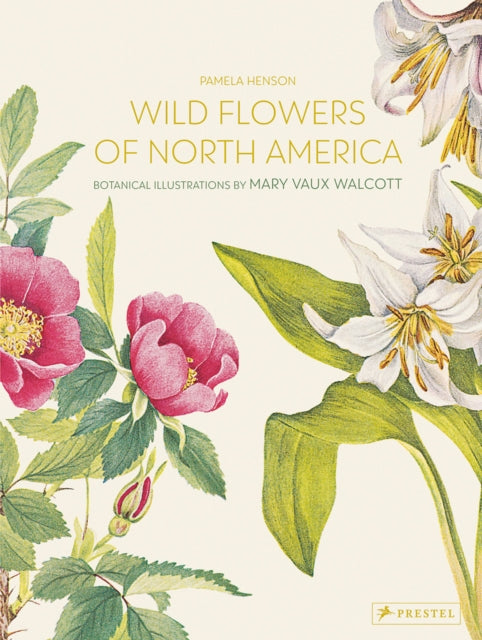Book cover of: Wild Flowers of North America. By: Pamela Henson