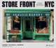 Book cover of: Store Front NYC. By: James Murray
