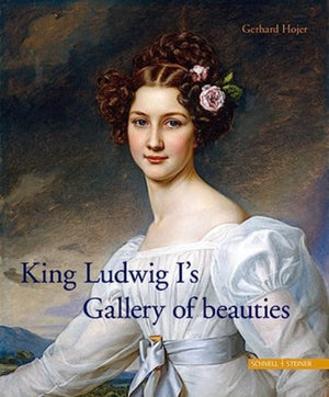 King Ludwig I´s Gallery of beauties