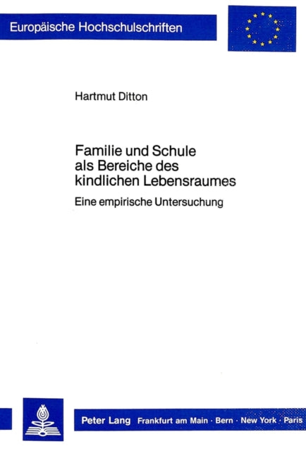 Book cover of: Familie und Schule als Bereiche des kindlichen Lebensraumes