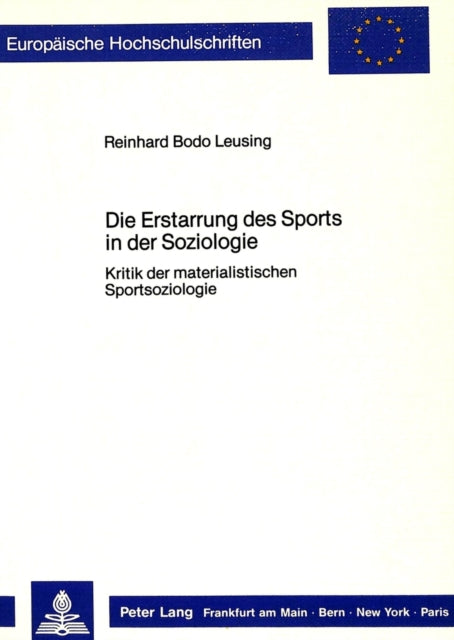 Book cover of: Die Erstarrung des Sports in der Soziologie