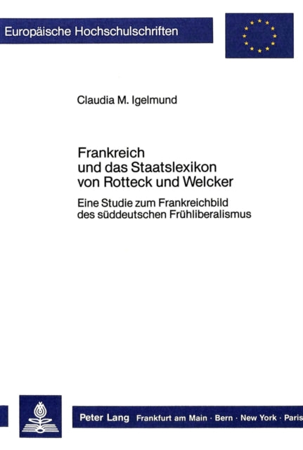 Book cover of: Frankreich und das Staatslexikon von Rotteck und Welcker