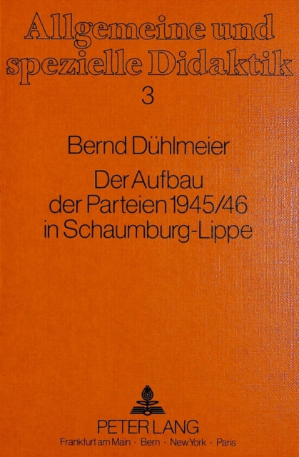 Book cover of: Der Aufbau der Parteien 1945/46 in Schaumburg-Lippe