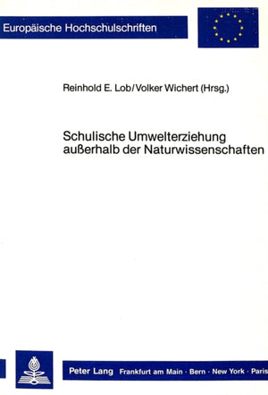 Schulische Umwelterziehung ausserhalb der Naturwissenschaften