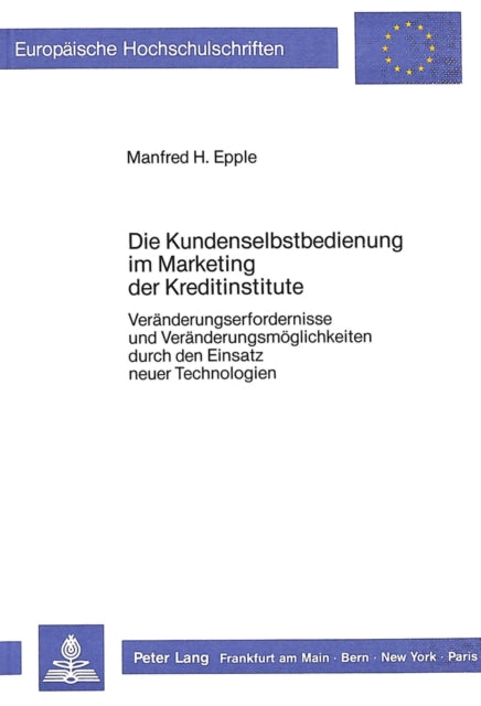 Book cover of: Die Kundenselbstbedienung im Marketing der Kreditinstitute