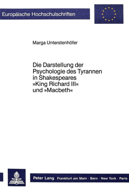 Book cover of: Die Darstellung der Psychologie des Tyrannen in Shakespeares «King Richard III» und «Macbeth»