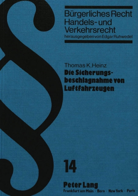 Book cover of: Die Sicherungsbeschlagnahme von Luftfahrzeugen