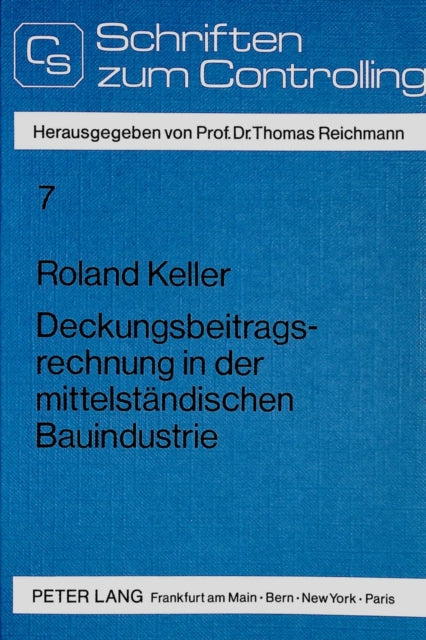 Book cover of: Deckungsbeitragsrechnung in der mittelstaendischen Bauindustrie