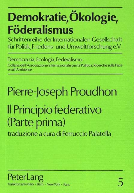 Book cover of: Il Principio federativo (Parte prima)