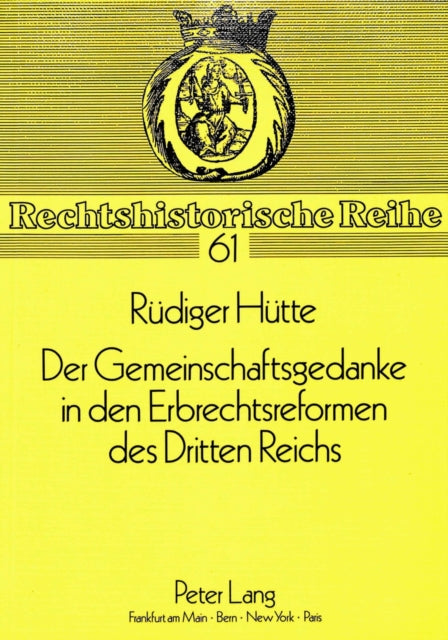 Book cover of: Der Gemeinschaftsgedanke in den Erbrechtsreformen des Dritten Reichs