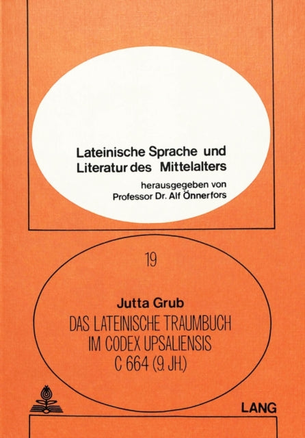 Book cover of: Das lateinische Traumbuch im Codex Upsaliensis C 664 (9. Jh.)