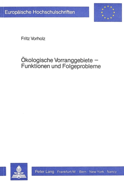 Book cover of: Oekologische Vorranggebiete - Funktionen und Folgeprobleme
