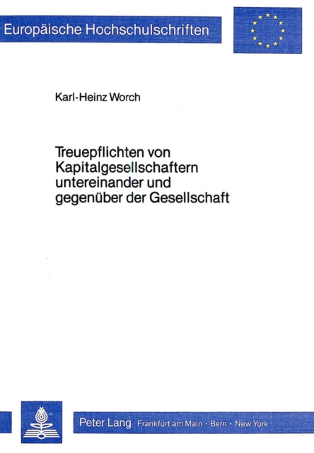 Book cover of: Treuepflichten von Kapitalgesellschaftern untereinander und gegenueber der Gesellschaft
