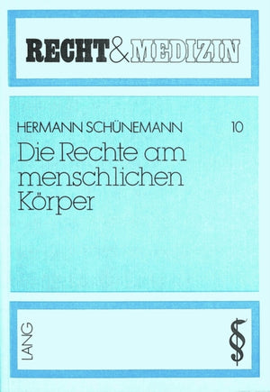 Die Rechte am menschlichen Koerper