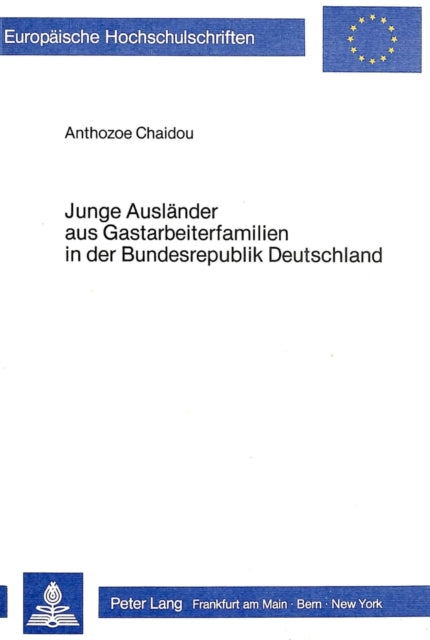 Book cover of: Junge Auslaender aus Gastarbeiterfamilien in der Bundesrepublik Deutschland