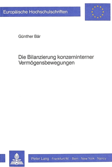 Book cover of: Die Bilanzierung konzerninterner Vermoegensbewegungen