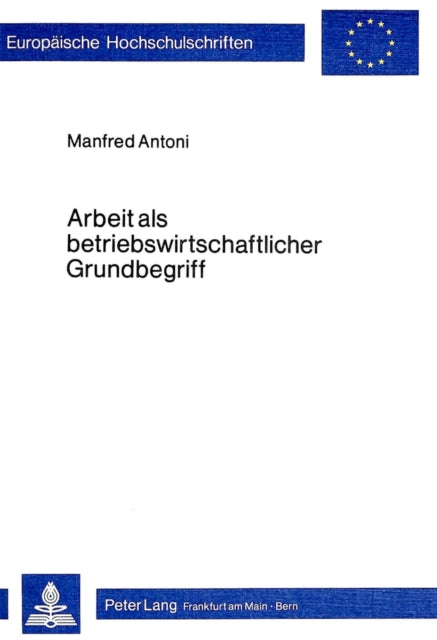 Book cover of: Arbeit als betriebswirtschaftlicher Grundbegriff