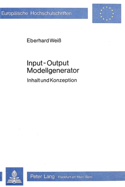 Book cover of: Input - output- Modellgenerator. By: Eberhard Weiss