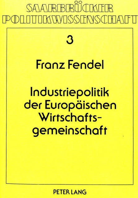 Book cover of: Industriepolitik der europaeischen Wirtschaftsgemeinschaft