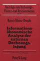 Book cover of: Informationsoekonomische Analyse der externen Rechnungslegung