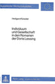 Book cover of: Individuum und Gesellschaft in den Romanen der Doris Lessing