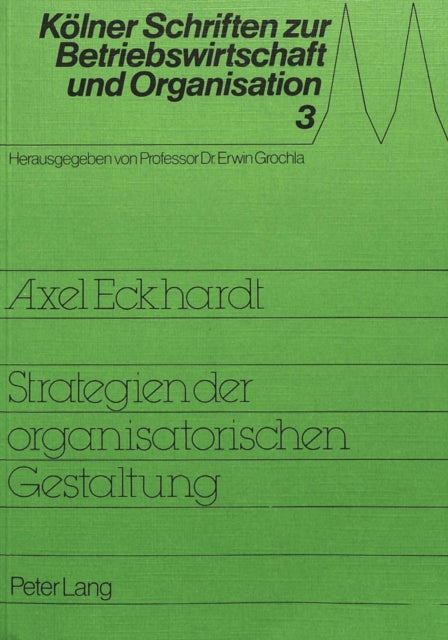 Book cover of: Strategie der organisatorischen Gestaltung