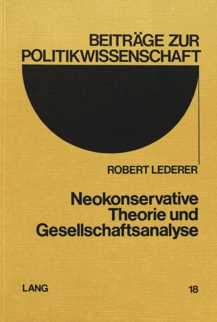 Book cover of: Neokonservative Theorie und Gesellschaftsanalyse
