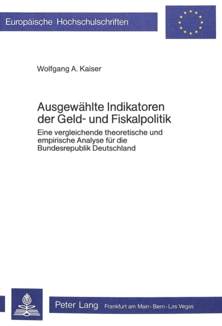 Book cover of: Ausgewaehlte Indikatoren der Geld- und Fiskalpolitik