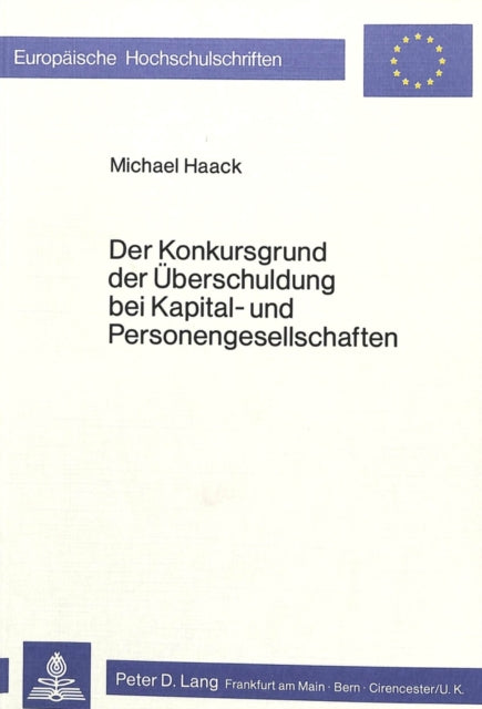 Book cover of: Der Konkursgrund der Ueberschuldung bei Kapital- und Personengesellschaften