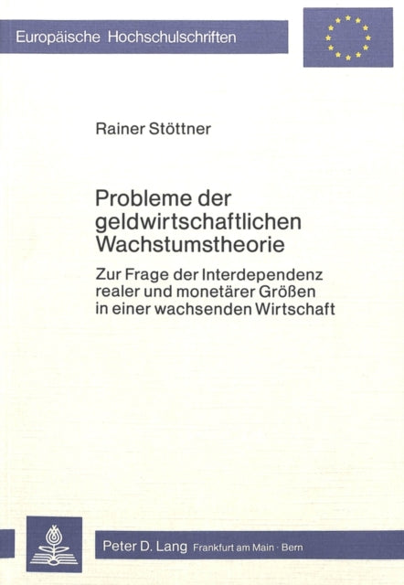 Book cover of: Probleme Der Geldwirtschaftlichen Wachstumstheorie