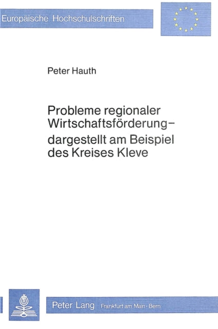 Book cover of: Probleme regionaler Wirtschaftsfoerderung - dargestellt am Beispiel des Kreises Kleve
