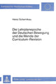 Book cover of: Die Lehrplanepoche der deutschen Bewegung und die Wende der Curriculum-Revision
