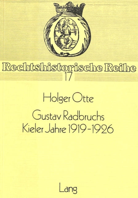 Book cover of: Gustav Radbruchs Kieler Jahre 1919-1926