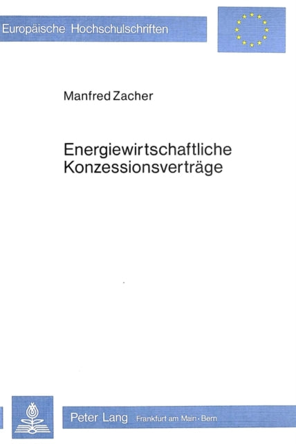 Book cover of: Energiewirtschaftliche Konzessionsvertraege