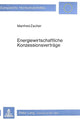 Book cover of: Energiewirtschaftliche Konzessionsvertraege