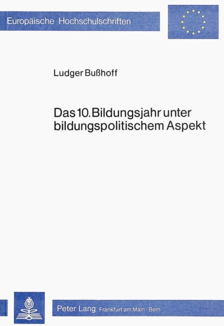 Book cover of: Das 10. Bildungsjahr unter bildungspolitischem Aspekt. By: Ludger Busshoff