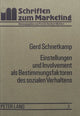 Book cover of: Einstellungen und Involvement als Bestimmungsfaktoren des sozialen Verhaltens. By: Gerd Schnetkamp