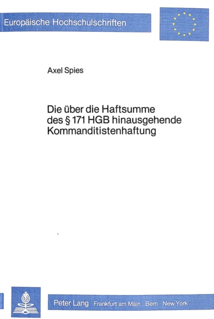 Book cover of: Die ueber die Haftsumme des  171 HGB hinausgehende Kommanditistenhaftung